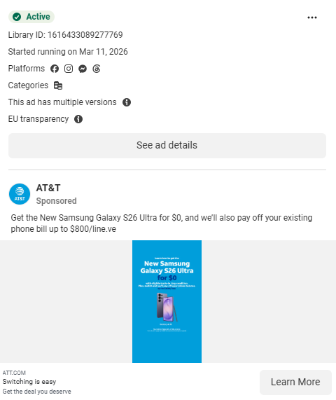 AT&T Meta ad with 'Switching is easy' headline and Galaxy S26 Ultra for $0 offer. Source: Meta Ad Library, Library ID 1616433089277769.